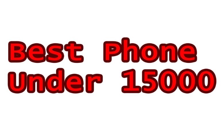 best phone under 15000